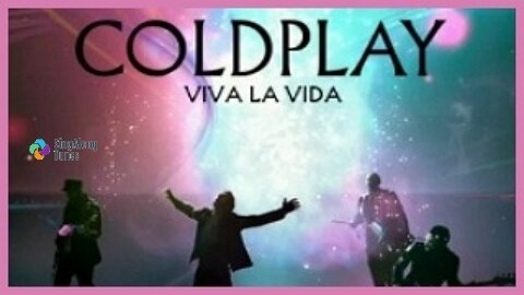Coldplay - "Viva La Vida" with Lyrics