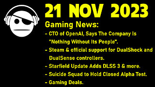 Gaming News | Open AI | STEAM PS Controller | Starfield | Suicide Squad | Deals | 21 NOV 2023