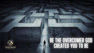 Be The Overcomer God Created You To Be