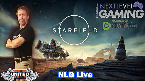 NLG Live: Starfield w/Mike - The Beginning of the Journey Into the Stars!