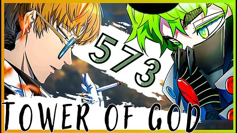 Khun was never in danger | Tower of GOD 573 Review