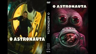 O ASTRONAUTA TRAILER