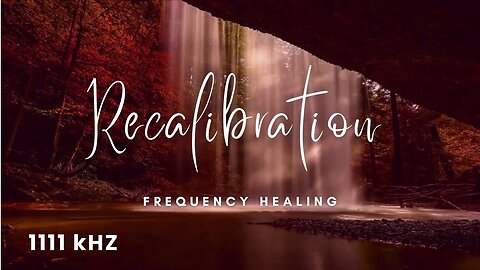 1111Hz | RECALIBRATION | Mental Reset, Angel Frequency, Decompress, Energize, @TheFrequencyHealing