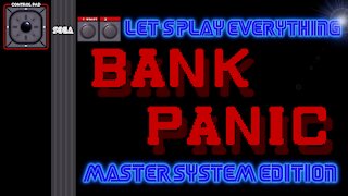 Let's Play Everything: Bank Panic