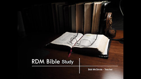 RDM Bible Study - Resurrections and Advent of Christ