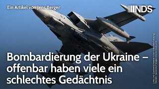 Bombardierung der Ukraine – offenbar haben viele ein schlechtes Gedächtnis | Jens Berger NDS-Podcast