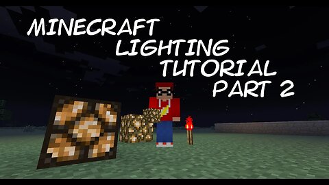 Minecraft - let's build lighting tutorial Part 2
