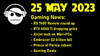 Gaming News | RX 7600 Reviews | RTX 4060Ti drops price | Airjet tech | deals | 25 MAY 2023