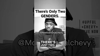 There’s Only Two Genders.