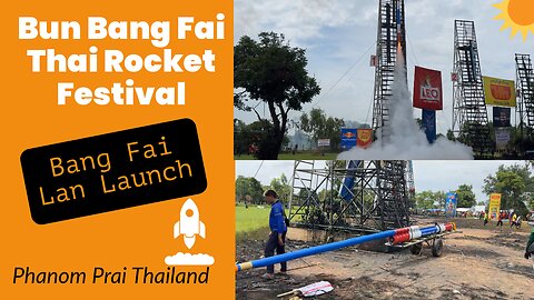 Ground Zero at the Thai Rocket Festival - Bun Bang Fai Phanom Prai - Roi Et Thailand 2024