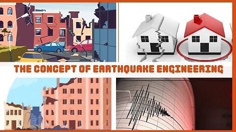 The concept of earthquake engineering and earthquake-resistant buildings