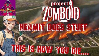 Project Zomboid with the Boys (S2Ep14) Hermit does things