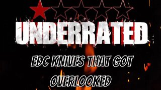AMAZINGLY GOOD UNDERRATED EDC FOLDING KNIVES