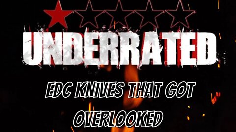 AMAZINGLY GOOD UNDERRATED EDC FOLDING KNIVES