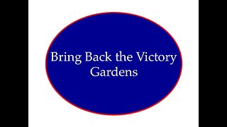 Bring Back the Victory Gardens
