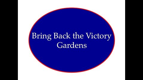 Bring Back the Victory Gardens