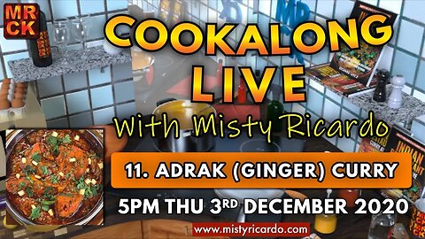 Cookalong Live with Misty Ricardo | 11. Adrak (Ginger) Curry