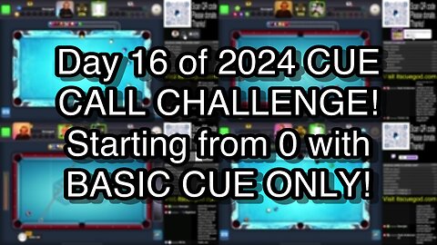 Day 16 of 2024 CUE CALL CHALLENGE! Starting from 0 with BASIC CUE ONLY!