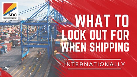 What to Look Out for When Moving or Shipping Internationally