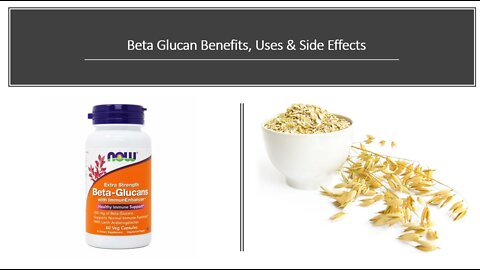 Beta Glucan - Oats - Reishi Mushrooms - Benefits, Uses & Side Effects