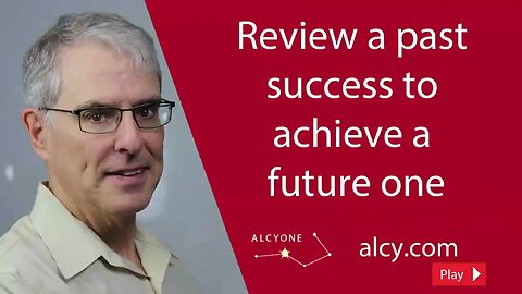 115 Review a past success to achieve a future one