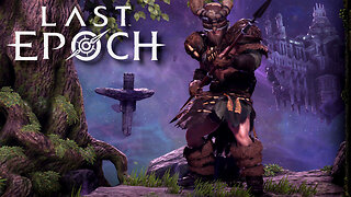 Last Epoch - First Time Playing