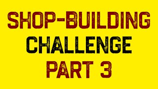 Shop-Building Challenge Part 3
