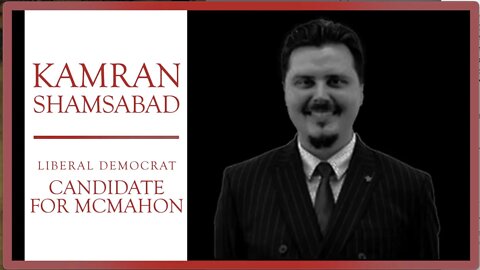 The Liberal Democrat Candidate for McMahon | Kamran Shamsabad | Civic Duty