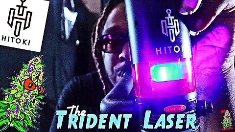 Unboxing The Hitoki Trident Laser | When Technology Meets Cannabis ￼