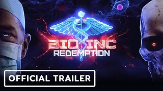 Bio Inc. Redemption - Official Launch Trailer