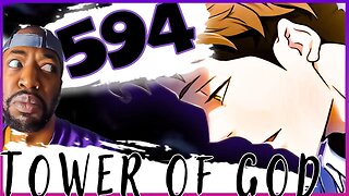 I'M SO CONFUSED| Tower of God 594 Review