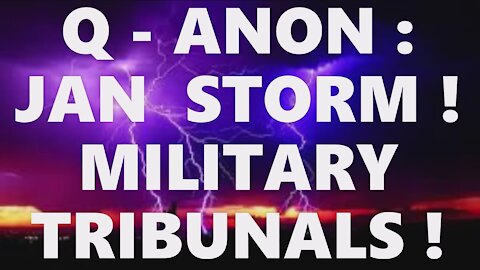 Q-ANON JANUARY 6 STORM MILITARY TRIBUNALS! VP PENCE + MCCONNELL ARRESTS! OPTICS ARE IMPORTANT! QANON