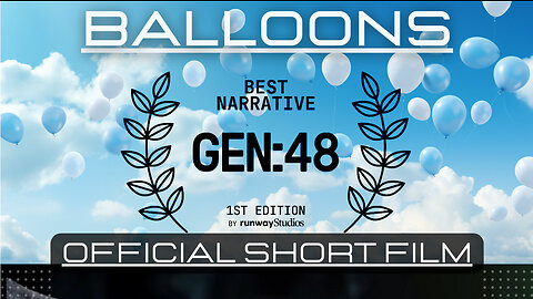 Award Winning Short Film - "Balloons" Created By: Cribbz