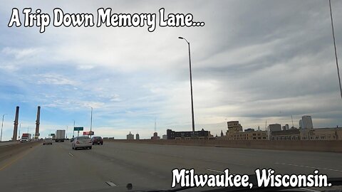 A Trip Down Memory Lane... Milwaukee, Wisconsin.