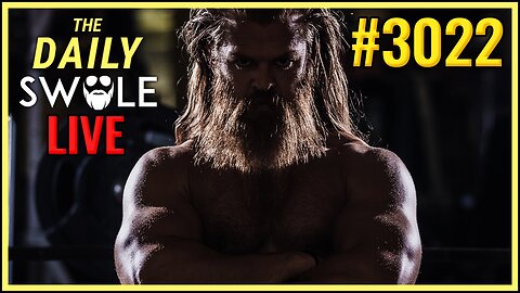 The Daily Swole Podcast #3022