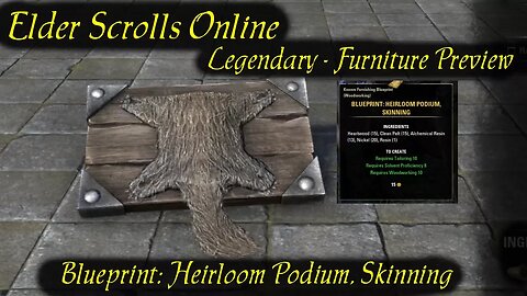 ESO Heirloom Podium, Skinning [Legendary Blueprint] Furniture Preview