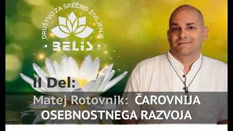 II DEL: ČAROVNIJA OSEBNOSTNEGA RAZVOJA - Matej Rotovnik