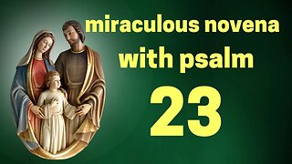 Miraculous Novena with Psalm 23 for protection