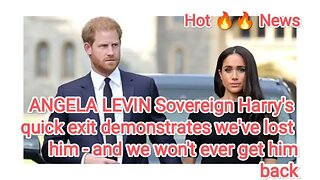 ANGELA LEVIN Sovereign Harry's quick exit demonstrates we've lost him and we won't ever get him back