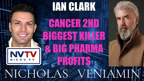 Ian Clark Discusses Cancer 2nd Biggest Killer with Nicholas Veniamin