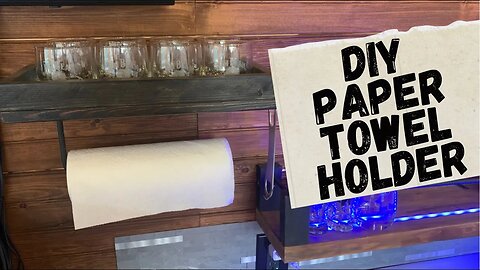 DIY Paper Towel Holder