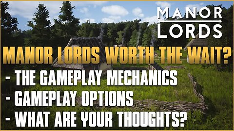 Manor Lords Demo Worth the Wait? Manor Lords Demo!