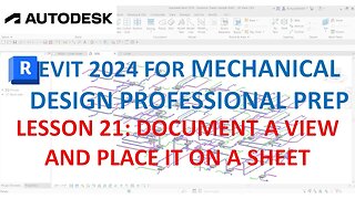 REVIT MECHANICAL DESIGN PROFESSIONAL CERTIFICATION PREP: DOCUMENT VIEW AND PLACE IT ON SHEET