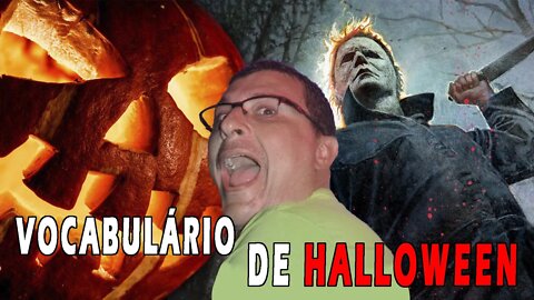 Vocabulário de Halloween - 2022