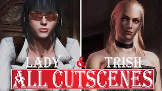 DEVIL MAY CRY 4 SPECIAL EDITION - LADY AND TRISH (ALL CUTSCENES) PS5✔️4K ᵁᴴᴰ 60ᶠᵖˢ