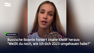 Russische Boxerin fordert Imane Khelif heraus: "Weißt du noch, wie ich dich 2023 umgehauen habe?"