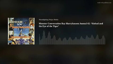 Monster Conversation Ray Harryhausen Annual #2: ‘Sinbad and the Eye of the Tiger’