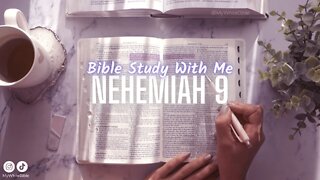 Bible Study Lessons | Bible Study Nehemiah Chapter 9 | Study the Bible With Me
