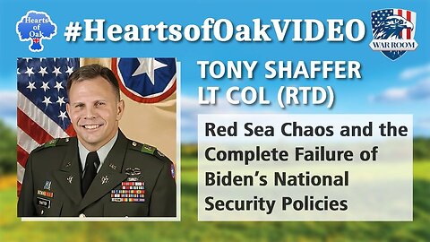 Hearts of Oak: Lt Col Tony Shaffer (Ret)