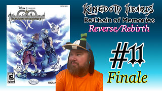 Kingdom Hearts Re: Chain of Memories - Reverse/Rebirth - #11 - The Grand Finale!